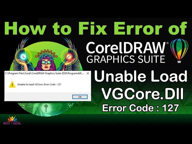 How to Fix Error of Coreldraw " Unable to Load VGCore.Dll Error Code : 127 " #coreldraw2020 #learn