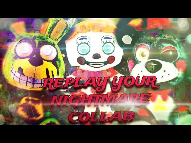 Replay Your Nightmare Collab (Last Collab Map for awhile!!!) (CLOSED) (16/16) (13/16)