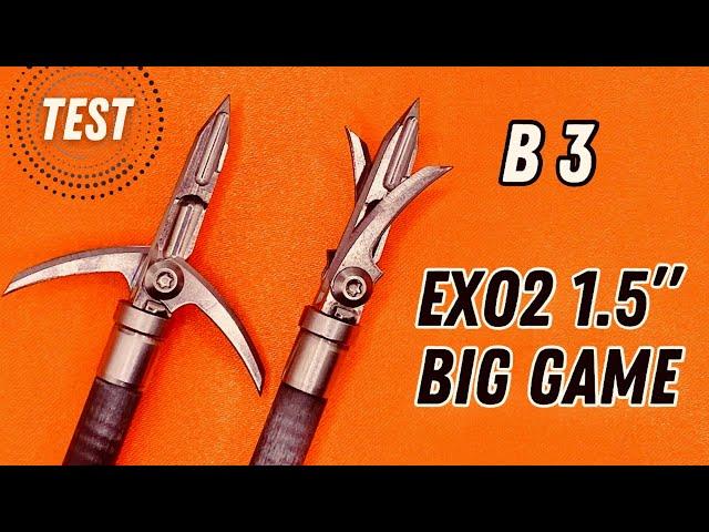 B3 EXO2 1.5" BIG GAME:  100gr BROADHEAD TEST