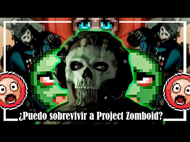 ¿Puede sobrevivir GHOST a PROJECT ZOMBOID? DESAFIO IMPOSIBLE  ¿Sobreviviremos?