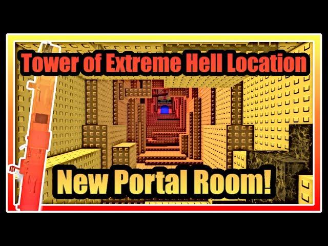 [JToH] Tower of Extreme Hell Location (New Portal Room) (ToEH) | Jukes Towers of Hell Ring 7