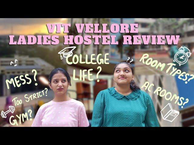 VIT VELLORE Ladies Hostel Tour - 2022