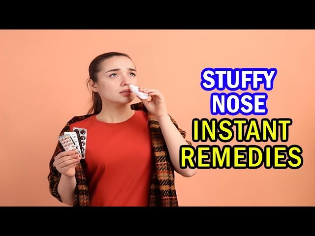 How to Get Rid of a Stuffy Nose Instantly: Stuffy Nose Remedies