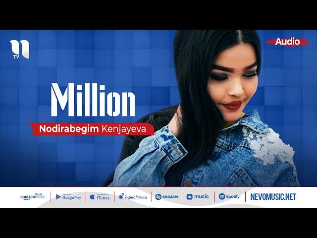 Nodirabegim Kenjayeva - Million (audio 2022)