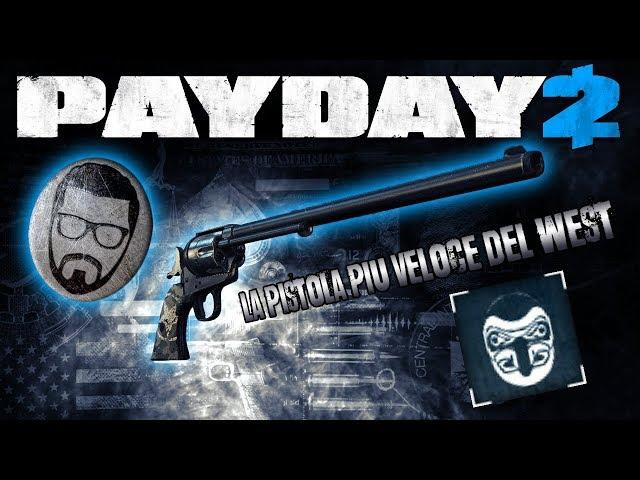 PAYDAY 2 ITA |  "Fastest Gun in the West" Achievement (La pistola più veloce del West)