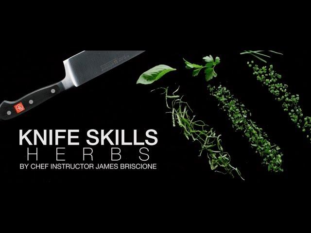 Knife Skills: How to Slice, Chop, and Chiffonade Different Herbs