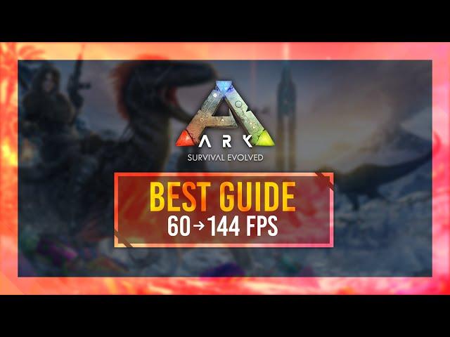 BEST Optimization Guide | MAX FPS | Ark: Survival Evolved