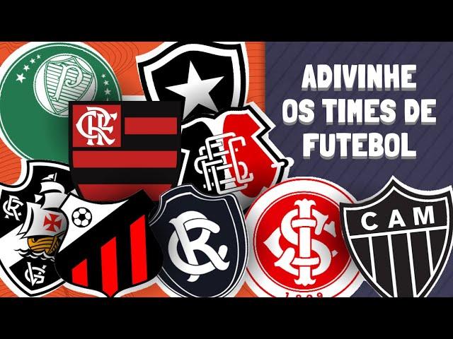 ADIVINHE OS TIMES DE FUTEBOL BRASILEIRO  (QUIZ DE FUTEBOL)