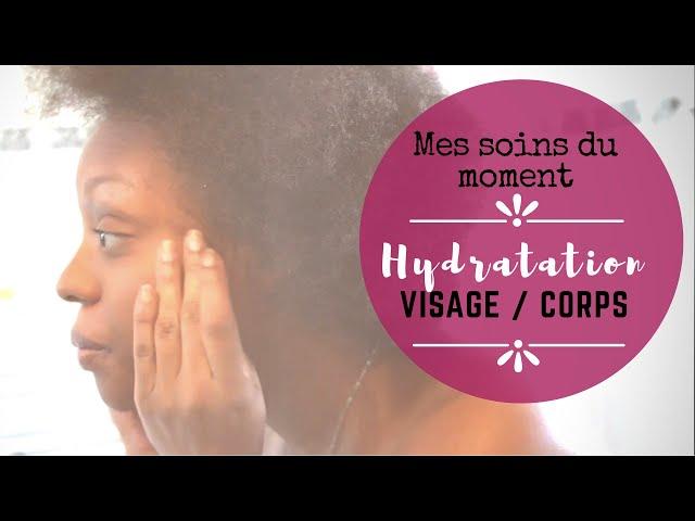 HYDRATATION ( VISAGE / CORPS ) : MES SOINS DU MOMENT // AFROLIFE DE CHACHA