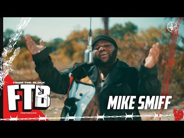 Mike Smiff - Trust Me Baby | From The Block Performance 