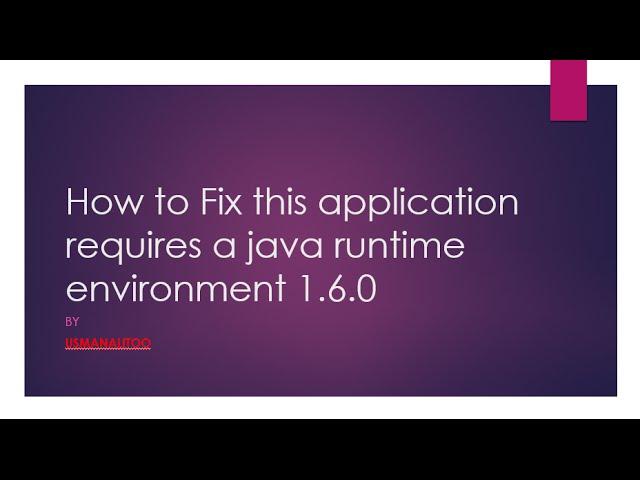 How to Fix this application requires a java runtime environment 1 6 0 _Window 8 And 10