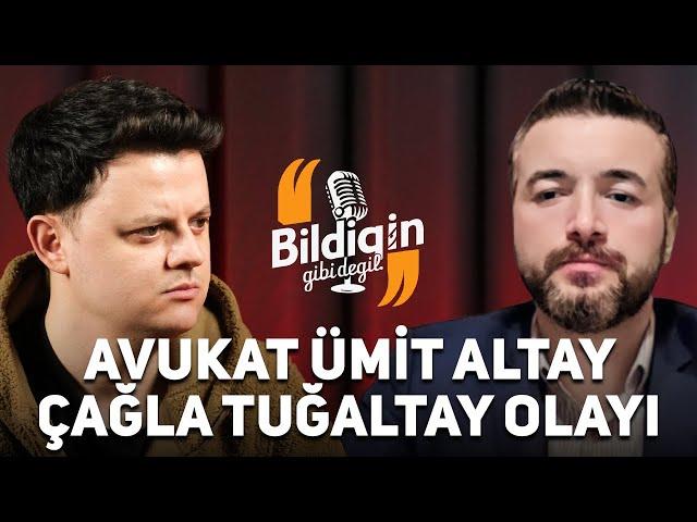 25 Yıldır Çözülemeyen Çağla Tuğaltay Olayı | Avukat Ümit Altay - Bildiğin Gibi Değil