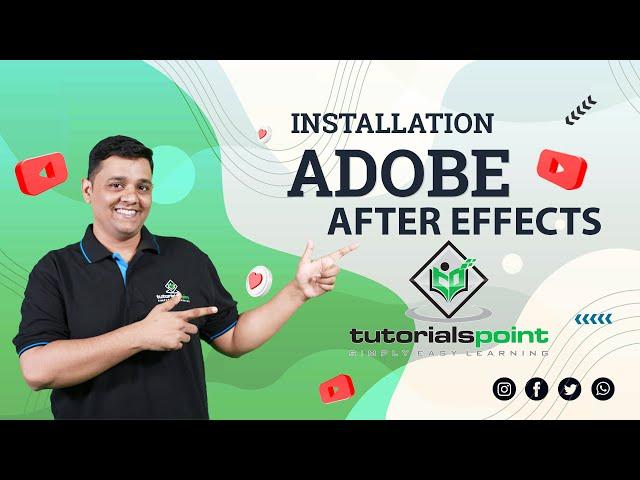 Installation of After Effects | Adobe After Effects | Tutorials Point