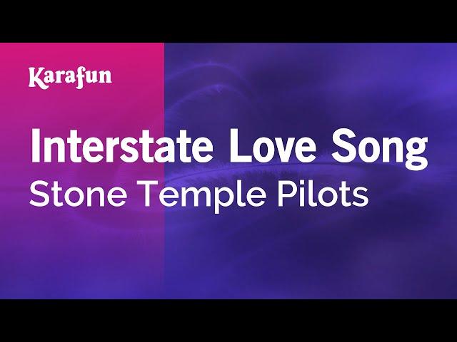 Interstate Love Song - Stone Temple Pilots | Karaoke Version | KaraFun