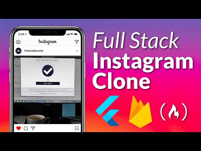 Flutter & Firebase Course - Build a Full Stack Instagram Clone