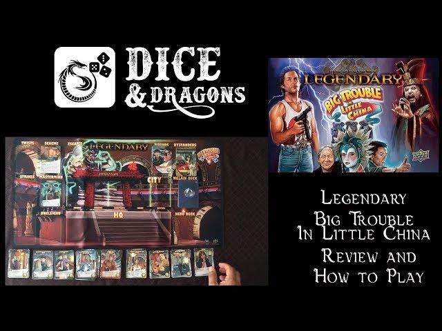 Dice and Dragons - Legendary Big Trouble in Little China Review and How to Play