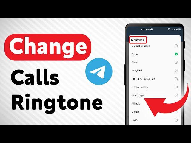 How to Change Telegram Calls Ringtone (Updated)