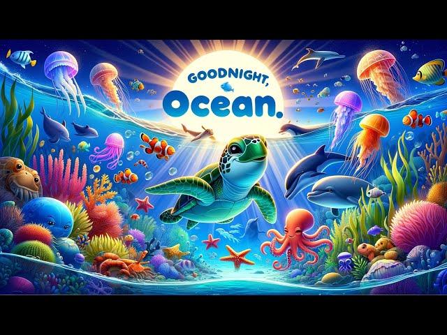 Goodnight Ocean   THE IDEAL Cozy Bedtime Stories for Babies and Toddlers