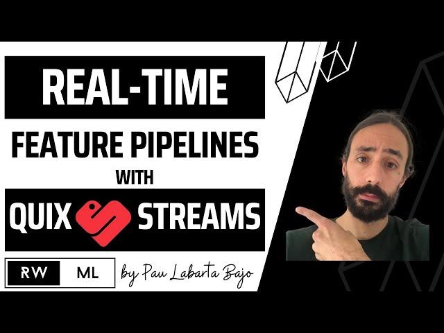 Real-time Feature Pipelines with Quix Streams