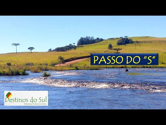 PASSO do “S”! LUGAR SURREAL...