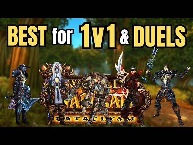 TOP 5 Best Classes & Specs for 1v1 & DUELS on CATACLYSM