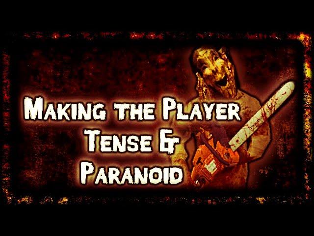 Tips for Making a Horror Game - Making the Player Tense & Paranoid