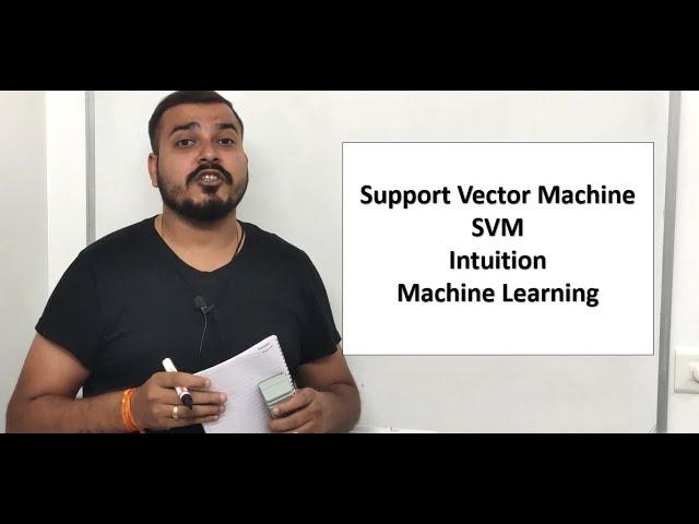 Support Vector Machine (SVM) Basic Intuition- Part 1| Machine Learning