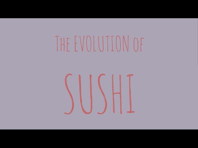 The Evolution of Sushi - 2D ANIMATION