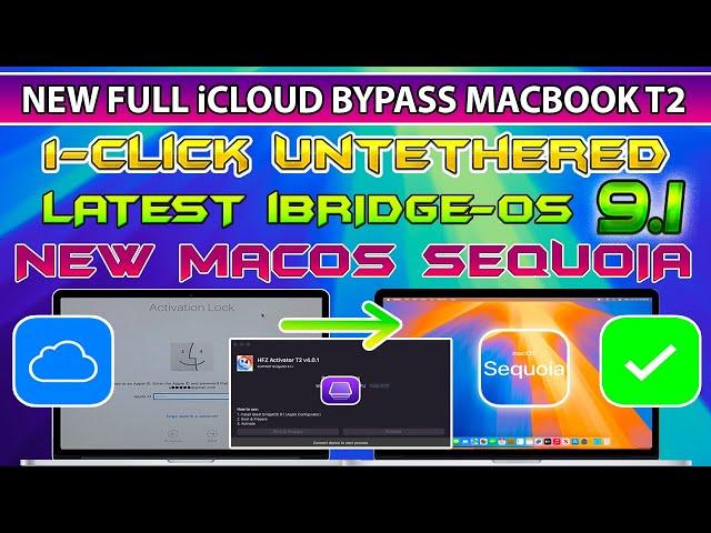  UNTETHERED Bypass iCloud Activation Lock T2 MacBook iBridgeOS 9.1 MacOS Sequoia Pro/Air/iMac/Mini