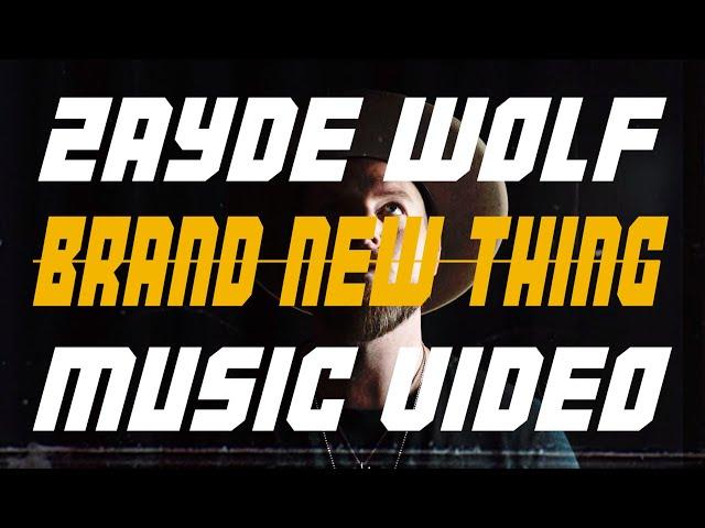 ZAYDE WOLF - BRAND NEW THING (Official Music Video)