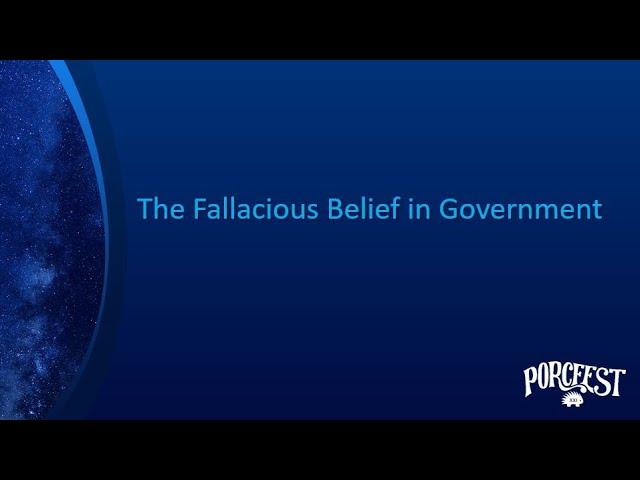 The Fallacious Belief in Government by Jeffrey Hann