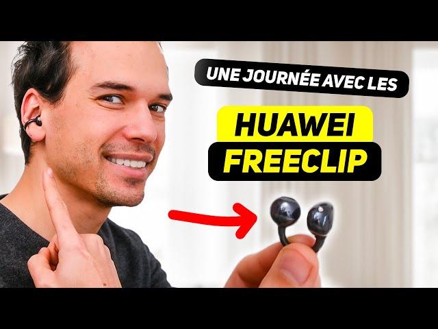 Que valent les Huawei FreeClip dans la vraie vie ? Vraiment les écouteurs les plus confortables ?