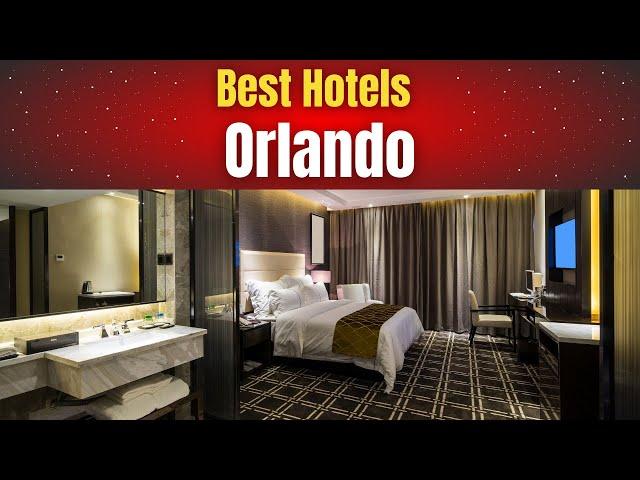 Best Hotels in Orlando