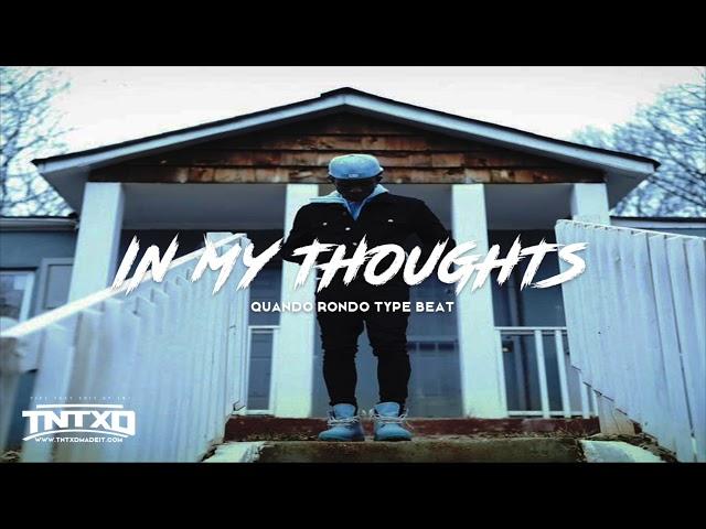 FREE) Quando Rondo Type Beat | 2019 | " In My Thoughts " |