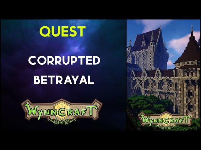 Corrupted Betrayal - Minecraft Wynncraft Quest