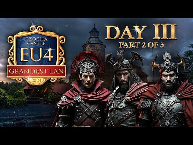 Grandest LAN 2024 | Day 3 | 2 of 3 | Byzantium  Eastern Roman Empire | Europa Universalis IV Event