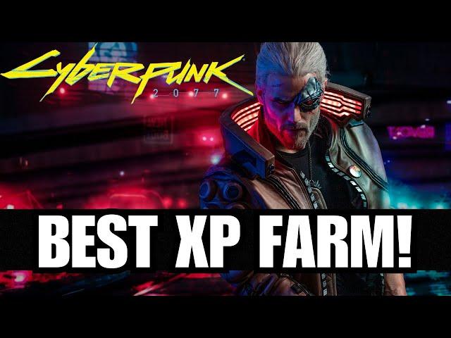 Cyberpunk 2077 - How To level Up Fast | 90+ XP Farming Location/XP Glitch