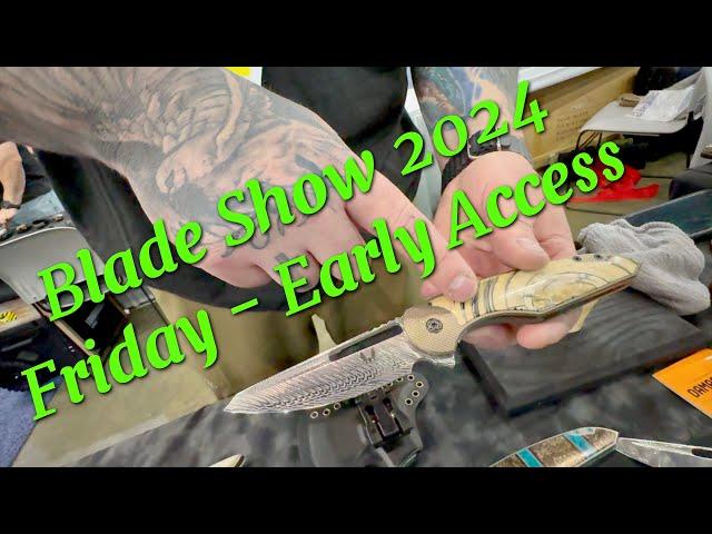 Blade Show 2024 - FRIDAY Only   #bladeshow #bladeshow2024 #knife