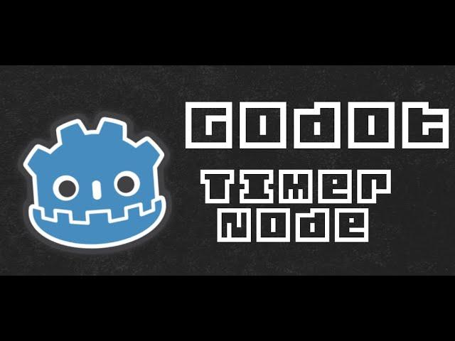 How to use the Timer node in GD Script | Godot 3.2