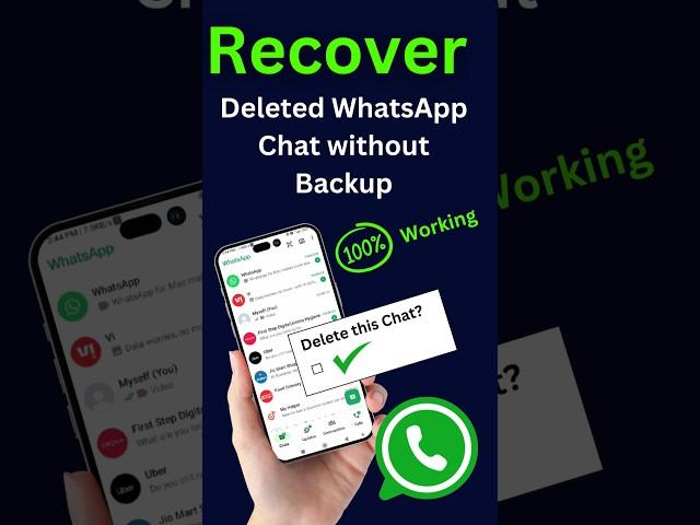 Recover Deleted WhatsApp Chat without Backup