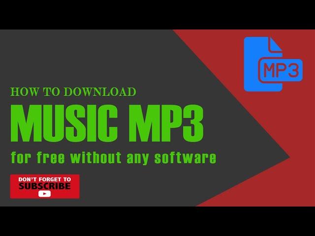 How to DOWNLOAD MP3 for FREE without using any software