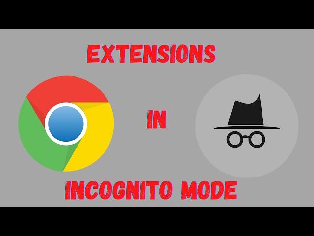 How to Enable Chrome Extensions in Incognito Mode