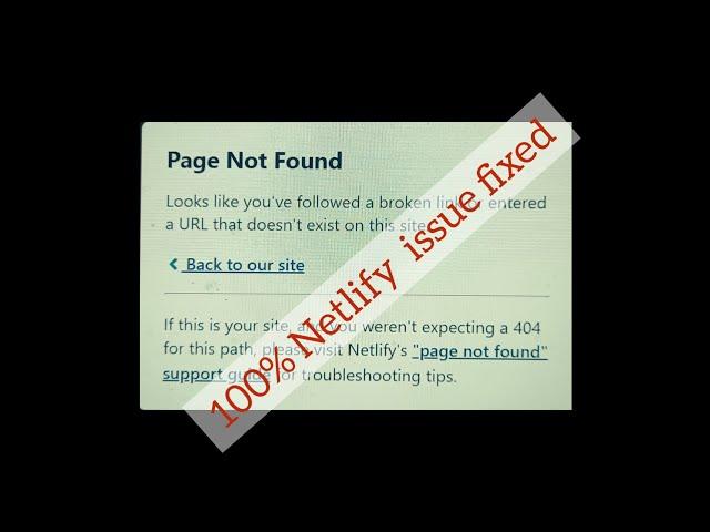 Netlify Page Not Found 404 error Fixed 100%