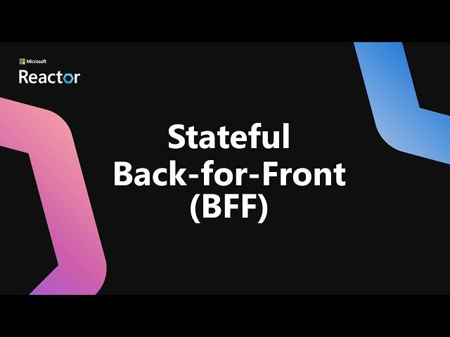 Stateful Back-For-Front (BFF)