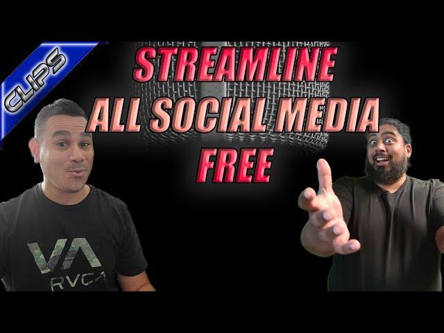 Streamline ALL social media FREE