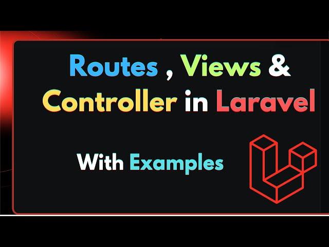 Route , View , Controller Basics with Example in Laravel | Laravel MVC Tutorial for Beginners