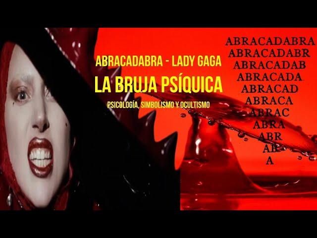 Lady Gaga - Abracadabra The Psychic Witch of the Occult | Magic, Psychology and Symbolism