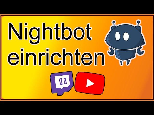 Nightbot/Chatbot für Twitch und Youtube einrichten (2020)