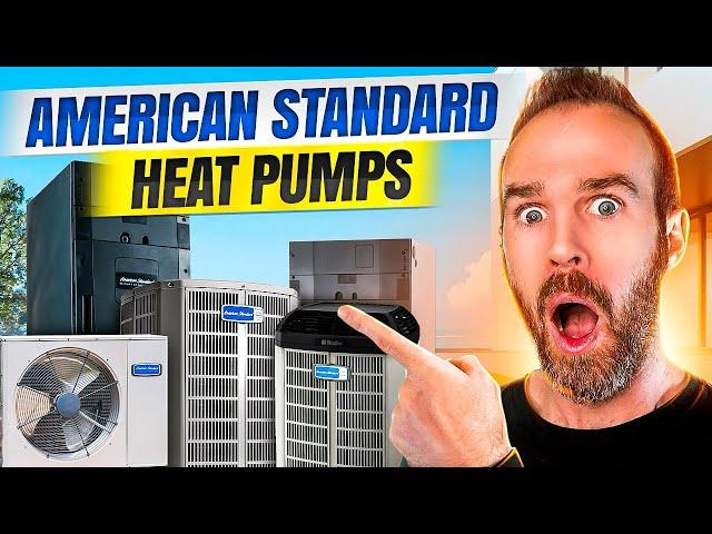 American Standard Heat Pump Lineup️ | 2024 Heat Pump Reviews