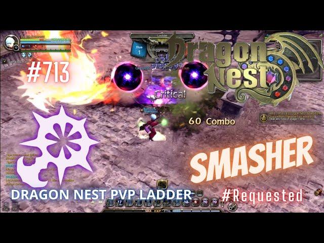 #713 Smasher PVP Ladder ~ God Game Dragon Nest -Requested-